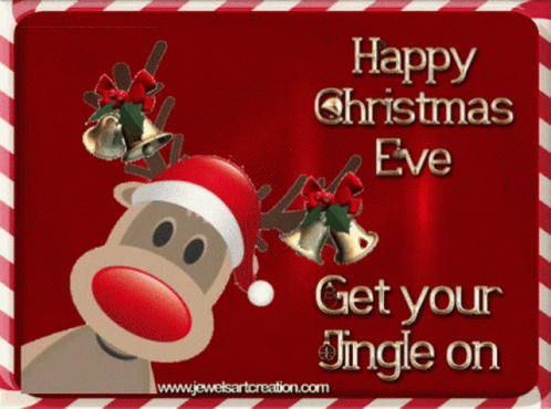 A Christmas Card With A Reindeer Wearing A Santa Hat And Bells That Says Happy Christmas Eve Get Your Jingle On GIF