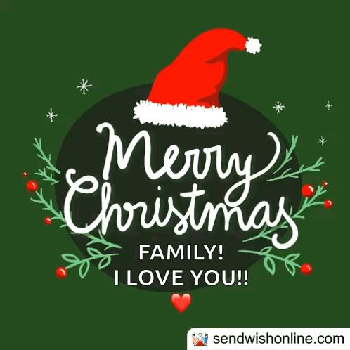 A Christmas Card With A Santa Hat And The Words Merry Christmas Family I Love You . GIF