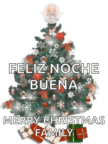 A Christmas Tree With Gifts Underneath It And The Words Feliz Noche Buena Merry Christmas Family . GIF