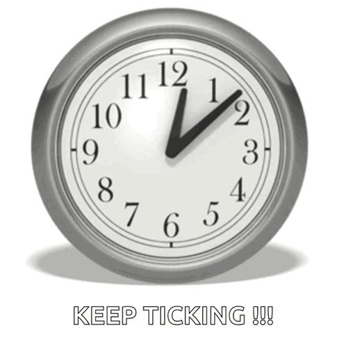A Clock With The Words Keep Ticking Written Below It GIF