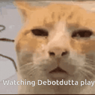 A Close Up Of A Cat 'S Face With The Words Watching Debotdutta Play Above It GIF