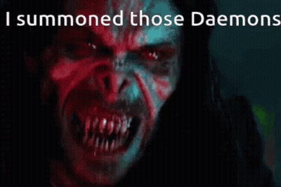 A Close Up Of A Demon 'S Face With The Words I Summoned Those Daemons Below It GIF