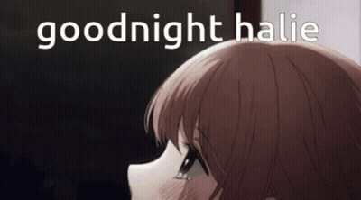 A Close Up Of A Girl 'S Face With The Words `` Goodnight Halie '' Above It . GIF