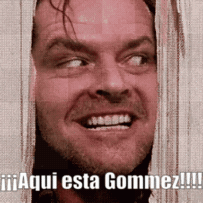 A Close Up Of A Man 'S Face With The Words Aqui Esta Gommez Written On The Bottom GIF