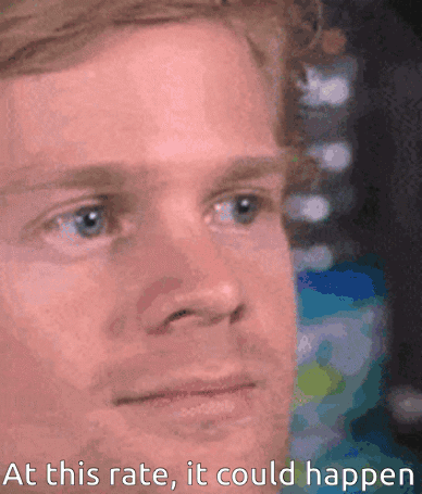 A Close Up Of A Man 'S Face With The Words At This Rate It Could Happen Below Him GIF