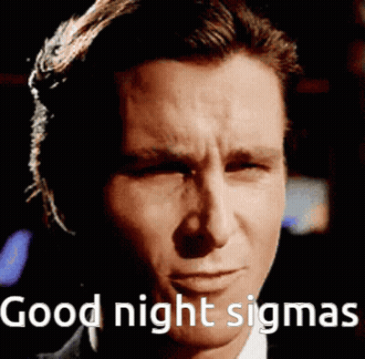 A Close Up Of A Man 'S Face With The Words Good Night Sigma Written Below Him GIF