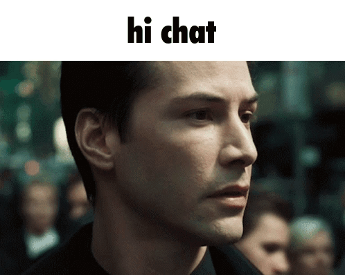 A Close Up Of A Man 'S Face With The Words Hi Chat Written Above Him GIF