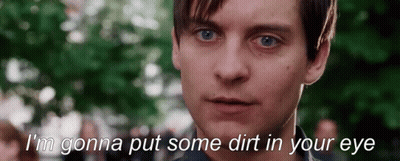 A Close Up Of A Man 'S Face With The Words I 'M Gonna Put Some Dirt In Your Eye Above Him GIF