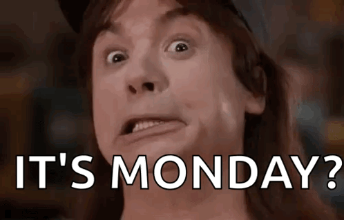 A Close Up Of A Man 'S Face With The Words `` It 'S Monday '' . GIF