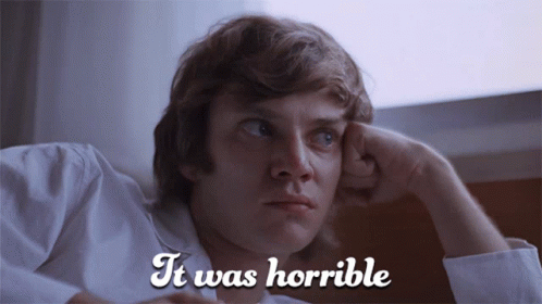 A Close Up Of A Man 'S Face With The Words " It Was Horrible " Above Him GIF