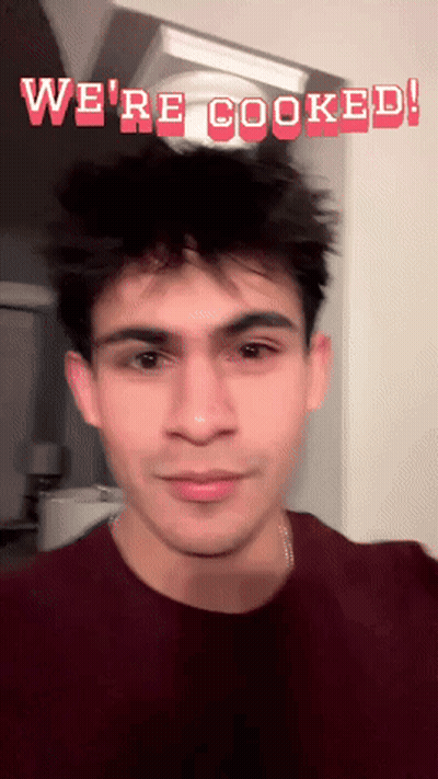 A Close Up Of A Man 'S Face With The Words " We 'Re Cooked " Above Him GIF