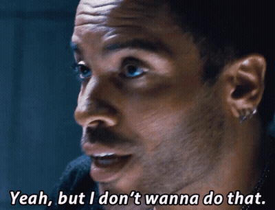 A Close Up Of A Man 'S Face With The Words Yeah But I Don 'T Wanna Do That GIF