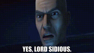 A Close Up Of A Man 'S Face With The Words `` Yes , Lord Sidious '' Written Below It . GIF