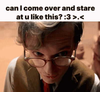 A Close Up Of A Man Wearing Glasses With The Caption Can I Come Over And Stare At U Like This : 3 > < GIF