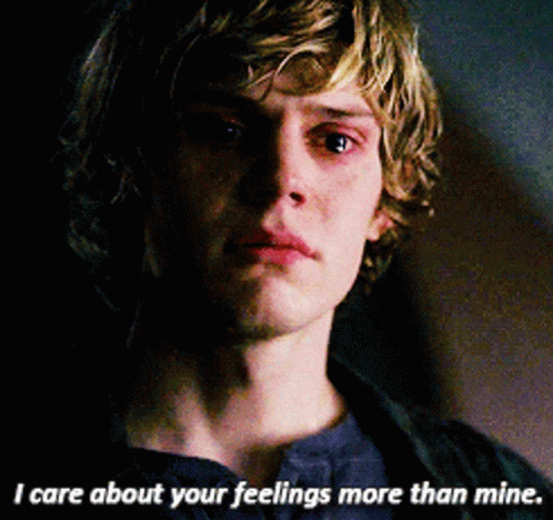 A Close Up Of A Man With The Words I Care About Your Feelings More Than Mine Below Him GIF