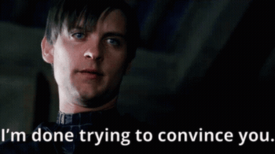 A Close Up Of A Man With The Words " I 'M Done Trying To Convince You " Below Him GIF