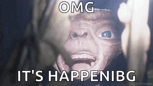 A Close Up Of A Monkey 'S Face With The Words `` Omg It 'S Happening '' GIF
