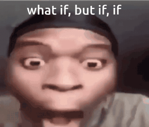 A Close Up Of A Person 'S Face With The Words What If But If If Written On It GIF
