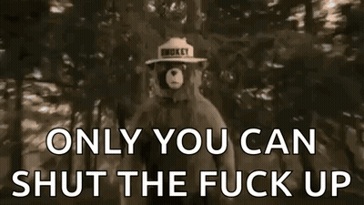 A Close Up Of A Person Wearing A Hat That Says Smokey Only You Can Shut The Fuck Up . GIF