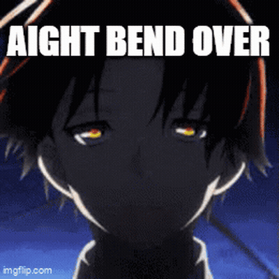 A Close Up Of A Person With The Words " Aight Bend Over " On It GIF