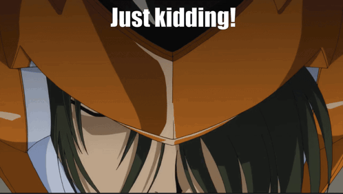 A Close Up Of A Person With The Words Just Kidding On The Bottom GIF