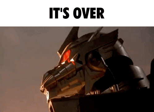 A Close Up Of A Robot With The Words It 'S Over Above It GIF