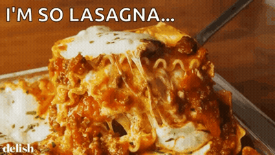 A Close Up Of A Slice Of Lasagna With The Words I 'M So Lasagna GIF