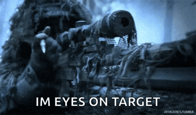 A Close Up Of A Sniper With The Words Im Eyes On Target Behind Him GIF