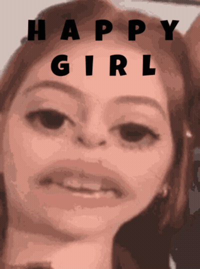 A Close Up Of A Woman 'S Face With The Words Happy Girl Written Above It GIF