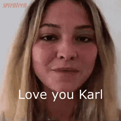 a close up of a woman 's face with the words love you karl on the bottom