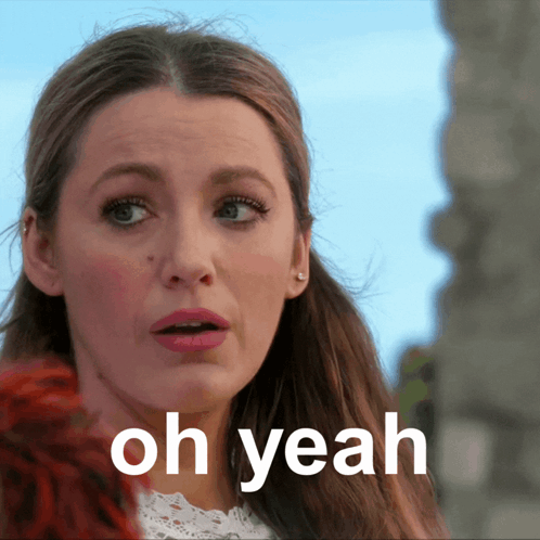A Close Up Of A Woman 'S Face With The Words Oh Yeah On The Bottom GIF