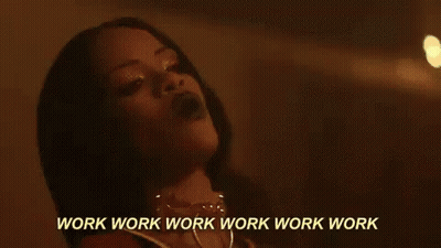 A Close Up Of A Woman 'S Face With The Words `` Work Work Work Work Work '' Written Below Her . GIF