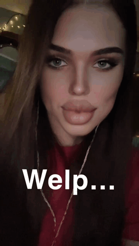 A Close Up Of A Woman 'S Face With Welp Written Below It GIF