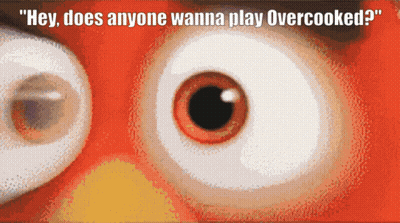 A Close Up Of An Angry Bird 'S Eyes With The Words Hey Does Anyone Wanna Play Overcooked GIF