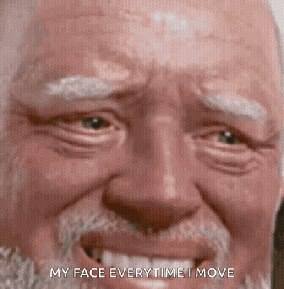 A Close Up Of An Older Man 'S Face With The Words `` My Face Every Time I Move '' GIF