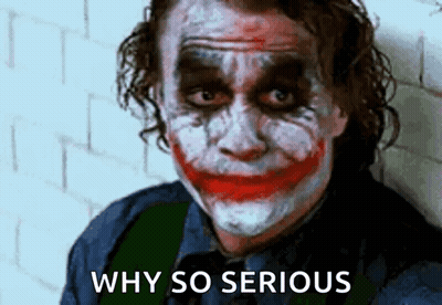 A Close Up Of The Joker 'S Face With The Words `` Why So Serious '' Below It . GIF