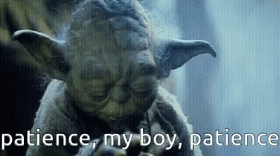 A Close Up Of Yoda With The Words Patience My Boy Patience Behind Him GIF