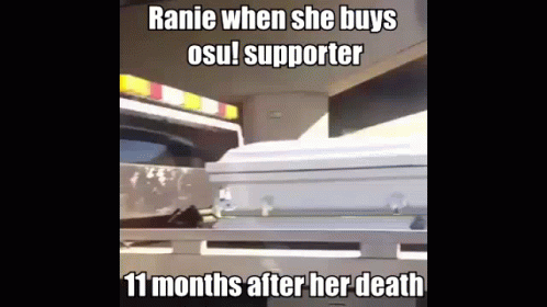 A Coffin With The Words Ranie When She Buys Osu Supporter 11 Months After Her Death GIF