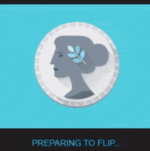 A Coin With A Woman 'S Head On It And The Words Preparing To Flip Below It GIF