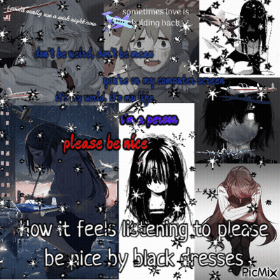 A Collage Of Pictures With The Words " How It Feels Listening To Please Be Nice By Black Dresses " On The Bottom GIF
