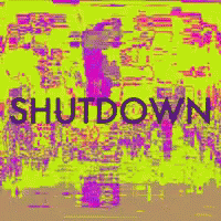 A Colorful Background With The Word Shutdown In Black Letters GIF