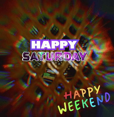 A Colorful Background With The Words Happy Saturday And Happy Weekend On It GIF