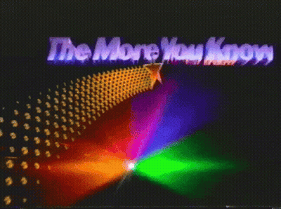 A Colorful Background With The Words " The More You Know " And A Star GIF