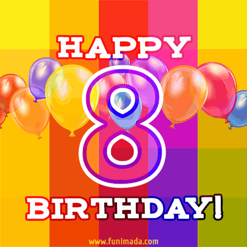 A Colorful Birthday Card With Balloons And The Words Happy 8Th Birthday GIF