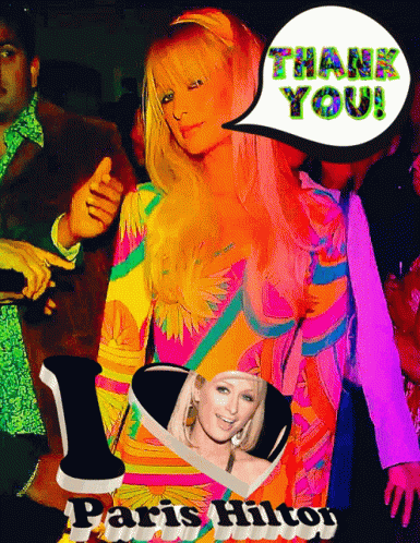 A Colorful Collage Of Paris Hilton With A Thank You Speech Bubble GIF