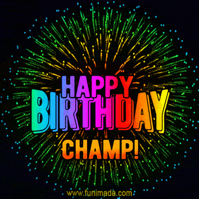 A Colorful Firework Display With The Words Happy Birthday Champ GIF