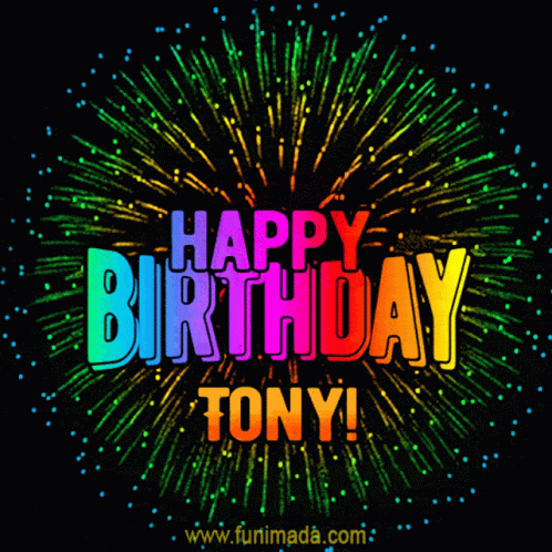 A Colorful Firework Display With The Words Happy Birthday Tony GIF