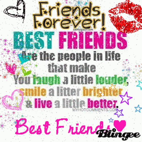 A Colorful Poster That Says Friends Forever Best Friends Are The People In Life That Make You Laugh A Little Louder Smil GIF