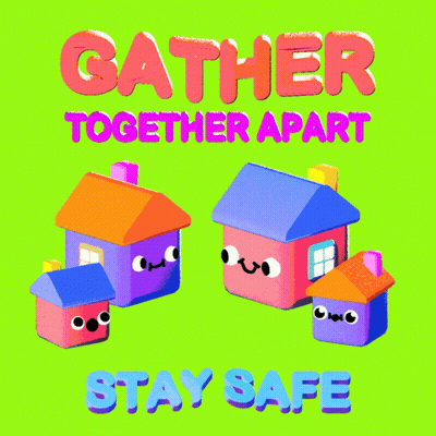 A Colorful Poster That Says Gather Together Apart And Stay Safe GIF