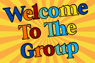 A Colorful Sign Says Welcome To The Group GIF